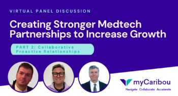 Recording of Creating Stronger Medtech Partnerships to Increase Growth Part 3 - Sales Expectations & Execution