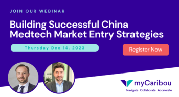 Building Successful China Medtech Market Entry Strategies (from the Market Access Perspective)